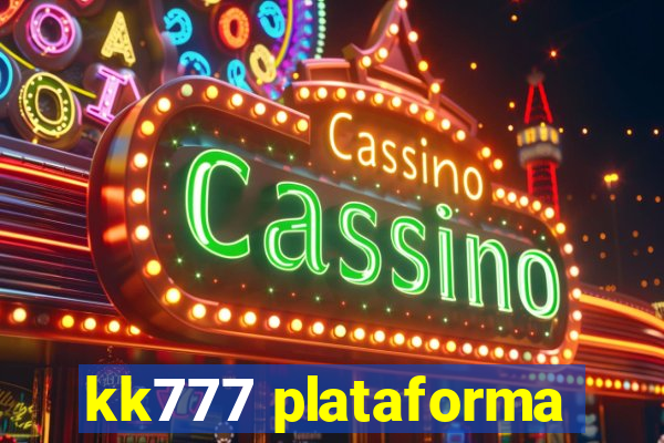 kk777 plataforma